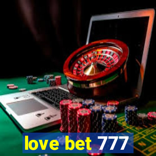 love bet 777